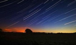 最新流星雨爆料,璀璨星空下的浪漫奇观